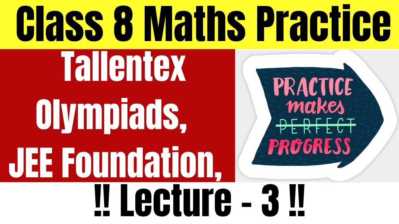 Tallentex Maths Practice Questions Class 8 | Lecture-3 | Useful for Similar Exams & Math Olympiads