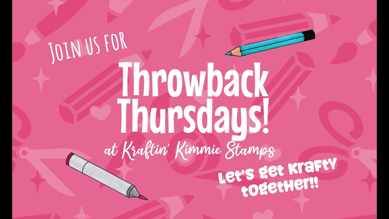 Kraftin' Kimmie Stamps Throwback Thursday Feb 12, 2026 Stinkin' Cute!
