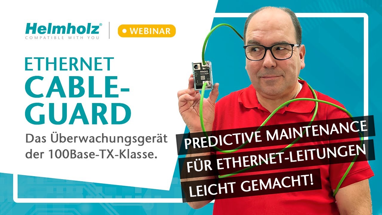 Webinar: Ethernet Cable Guard: Predictive Maintenance für Ethernet-Leitungen leicht gemacht!