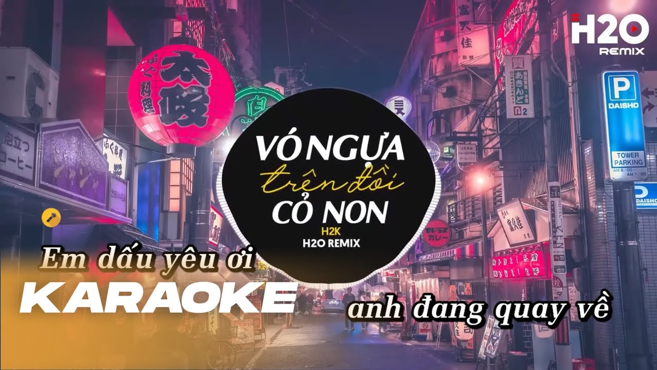 Karaoke V&oacute; Ngựa Tr&ecirc;n Đồi Cỏ Non Remix - H2K | Em Dấu Y&ecirc;u Ơi Anh Đang Quay Về Mười Năm Xa Vắng
