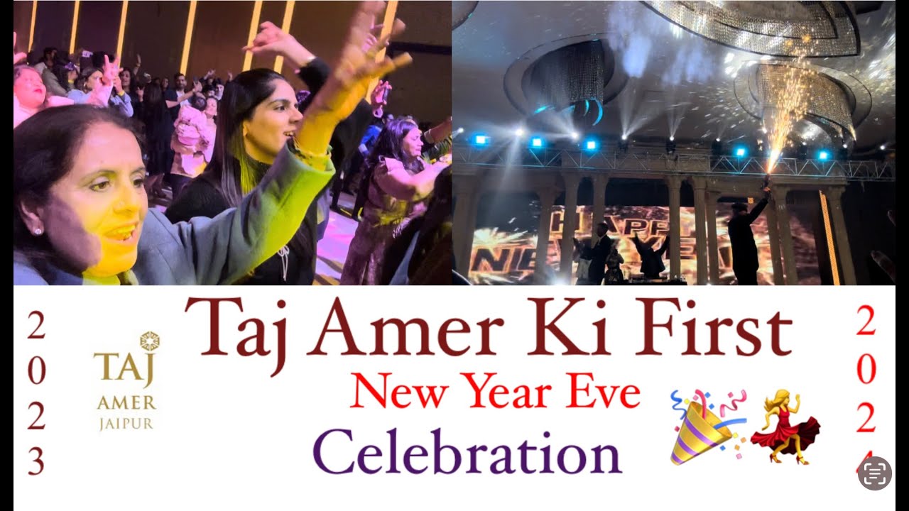 Taj Amer Jaipur new year eve Celebrations| Taj AmerJaipur ki first New year Eve party