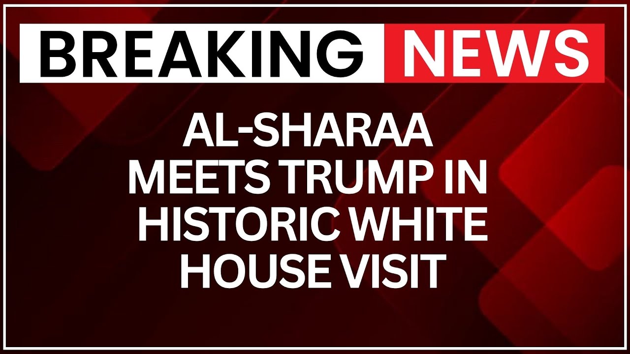 Syrian President Ahmed Al-Sharaa Meets Trump in Historic White House Visit | NewsX