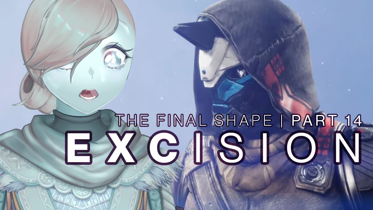 WHAT...! | Excision Playthrough | The Final Shape Campaign PART 14