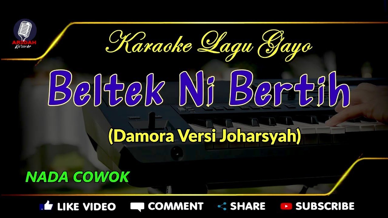 Karaoke Lagu Gayo BELTEK NI BERTIH Nada Cowok   Damora