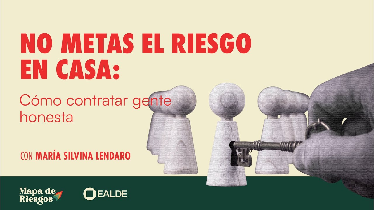 No metas el riesgo en casa: Cómo contratar gente HONESTA