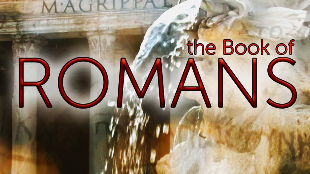 Romans Lesson 15: Conclusion to Romans