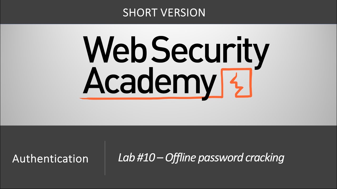 Authentication Vulnerabilities - Lab #10 Offline password cracking | Short Version