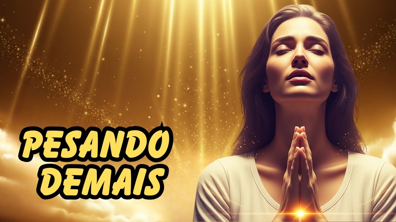 ORAÇÃO DE PROVISÃO HOJE — QUANDO VOCÊ CARREGA MAIS DO QUE AGUENTA