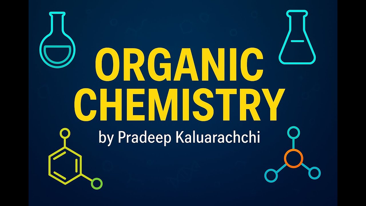 Organic Chemistry I Part 05 I හදුනාගැනීමේ පරීක්ෂණ