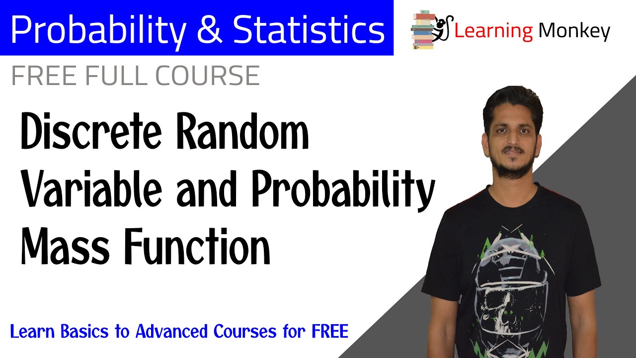 Discrete Random Variable and Probability Mass Function || Lesson 44 || Algorithms || Learning Monkey