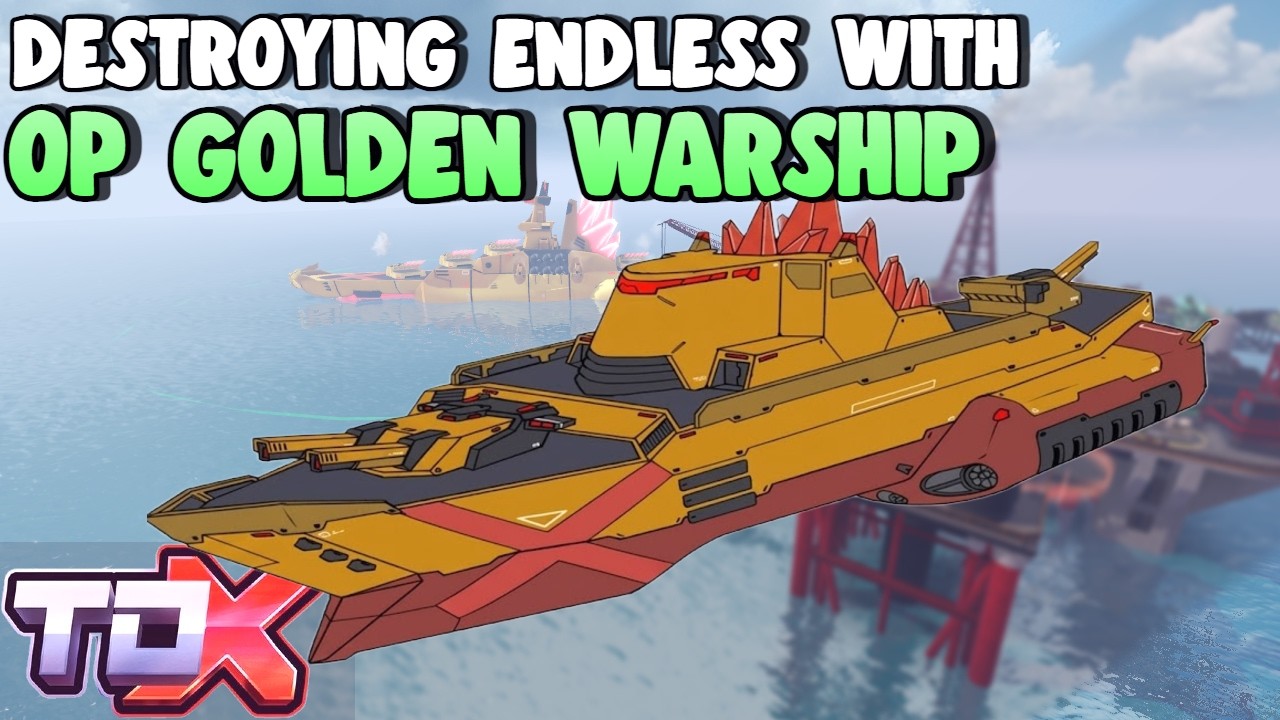 Destroying Endless with OP GOLDEN WARSHIP TDX