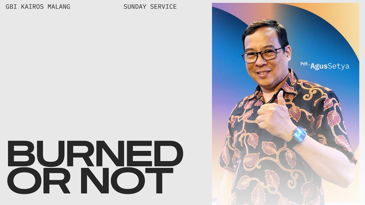 BURN OR NOT | PDT. AGUS SETYA