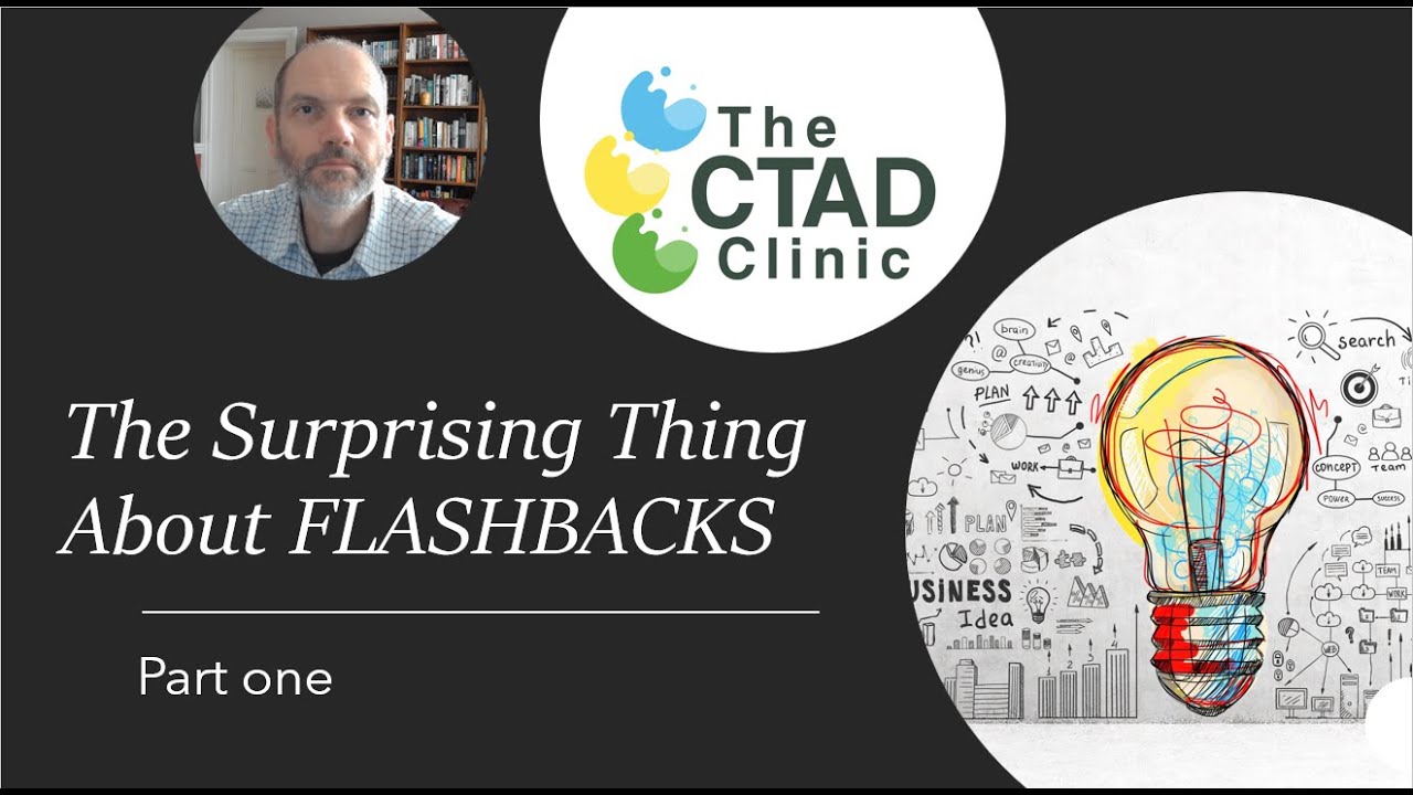 The Surprising Thing About Flashbacks  (part one)