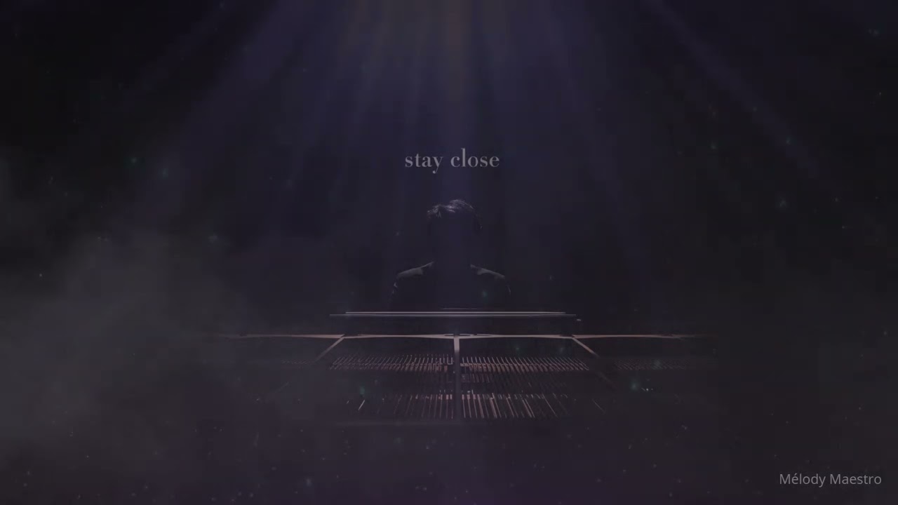 Stay close