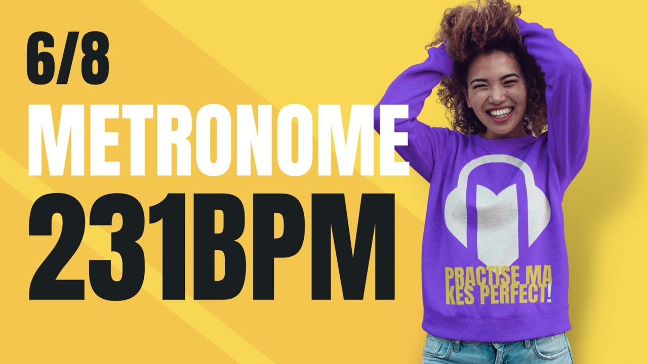 👉 6/8 METRONOME 231 BPM