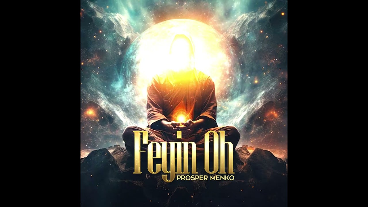 Prosper Menko - FEYIN OH (Official Audio)