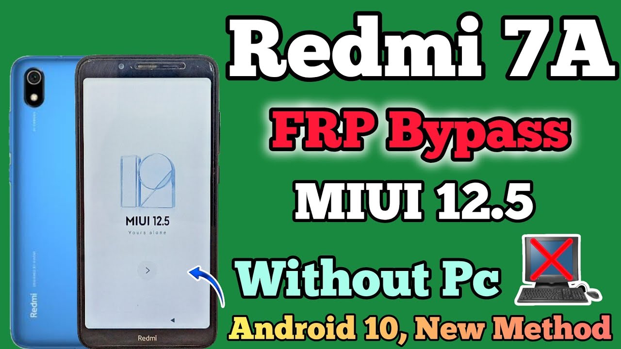 Redmi 7A || FRP Bypass || MIUI 12.5 || Google Account Unlock || Without Pc || New Method || 2024.