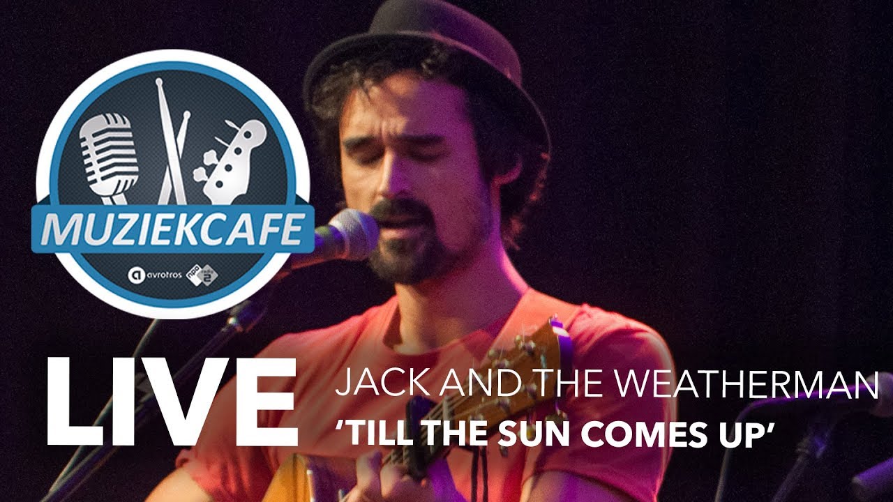 Jack and the Weatherman - 'Till The Sun Comes Up' live bij Muziekcafé