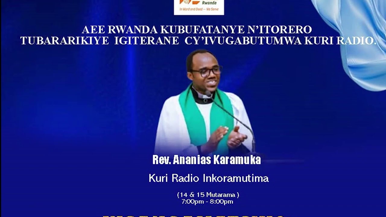 AEE RWANDA :Ivugabutumwa kuri Radio Inkoramutima na Rev.Ananias Karamuka 15.01.2026 Day 2