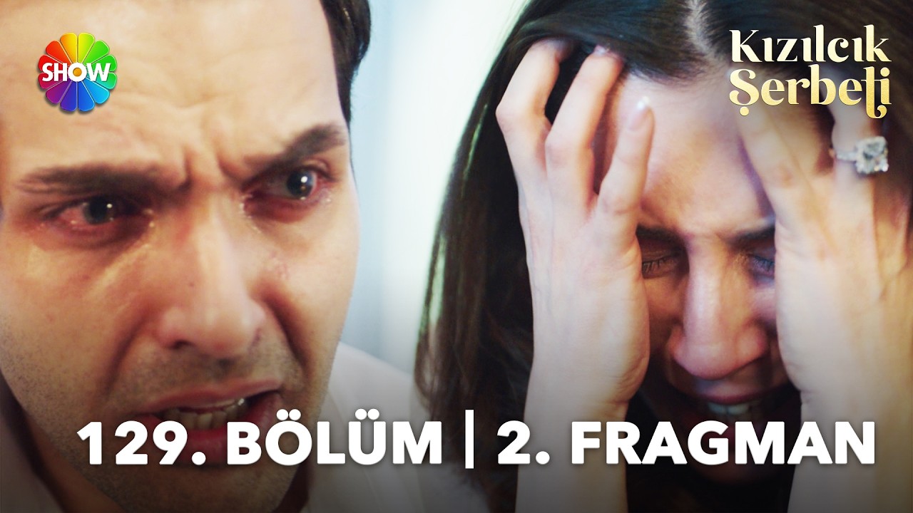 Kızılcık Şerbeti 129. Bölüm 2. Fragman | 
