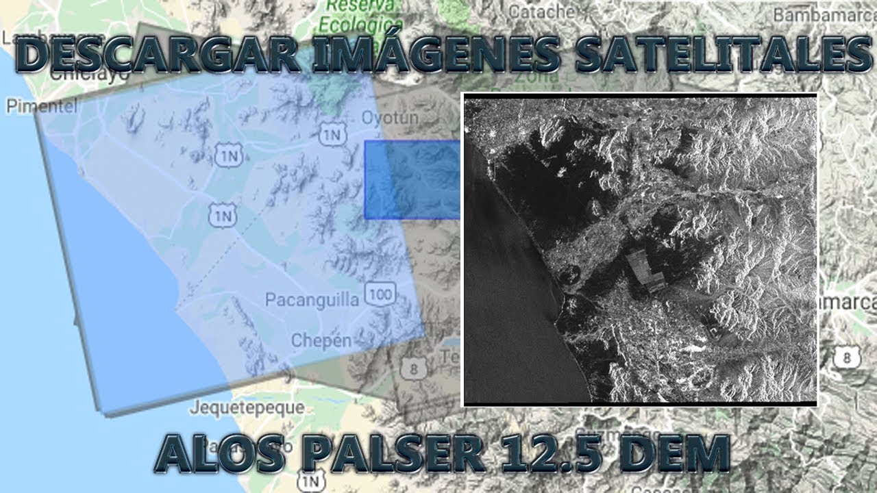 Descargar: Imágenes Satelitales Alos Palser DEM 12.5 m, para Delimitar Cuencas Hidográficas