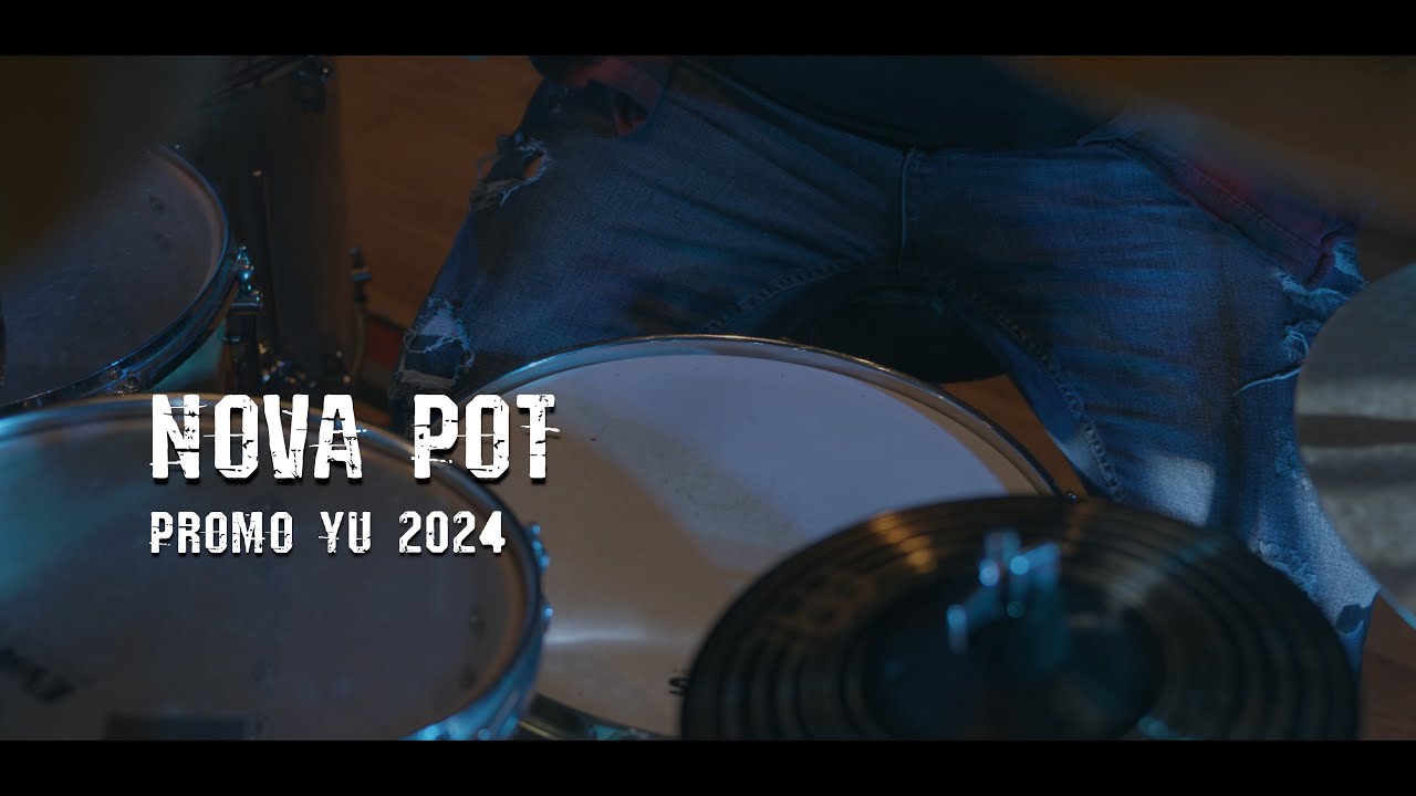 Nova Pot - Promo YU (2024)