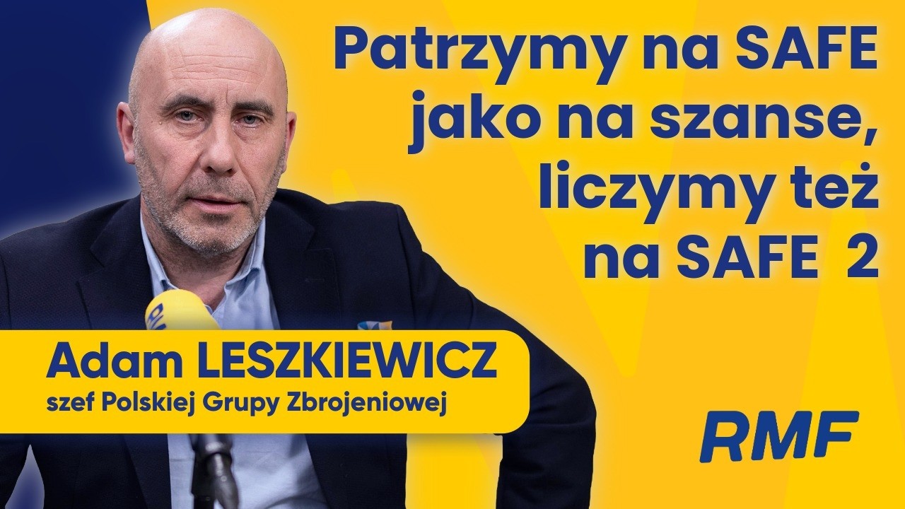 Adam Leszkiewicz, prezes Polskiej Grupy Zbrojeniowej w Popołudniowej rozmowie w RMF FM