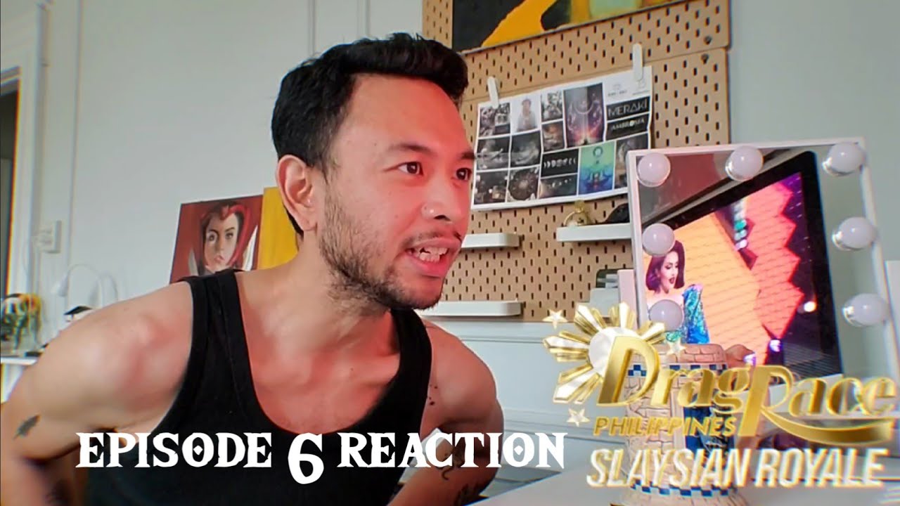 Drag Race Philippines Slaysian Royale Episode 6 Reaction ✨️