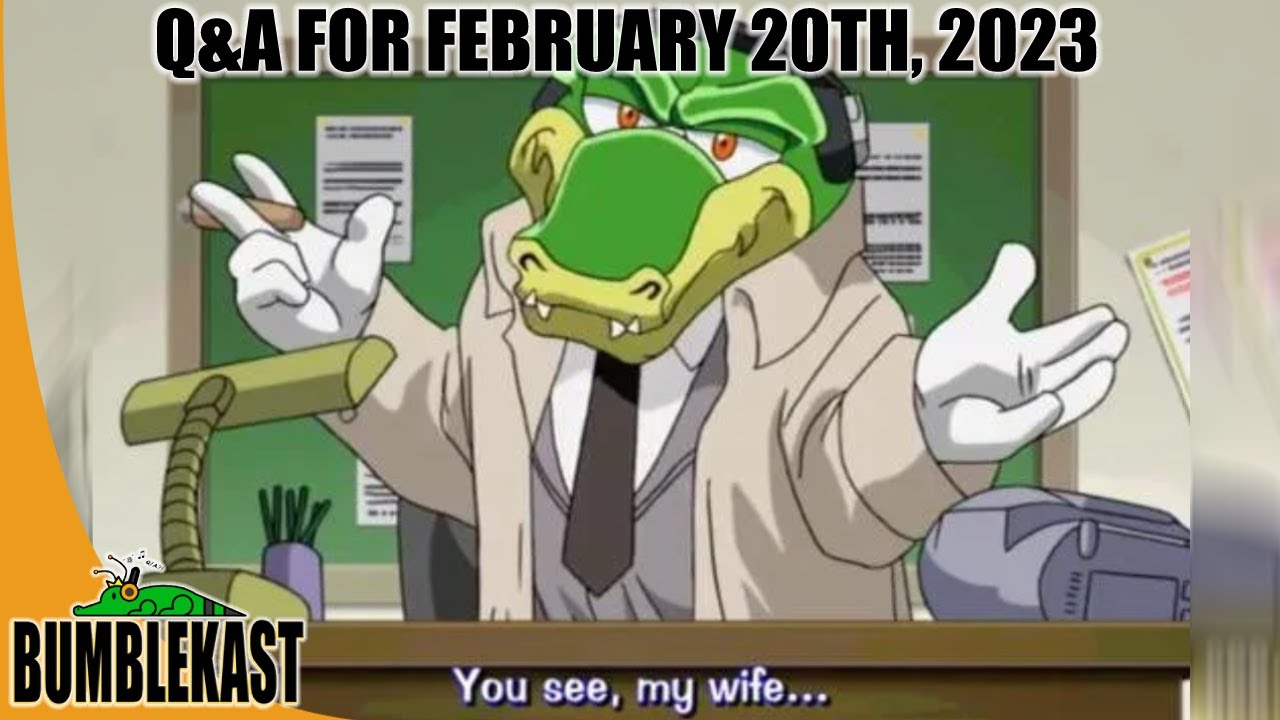 Just one more thing... | BumbleKast for Feb. 20th, 2023 - Ian Flynn Q&A Podcast