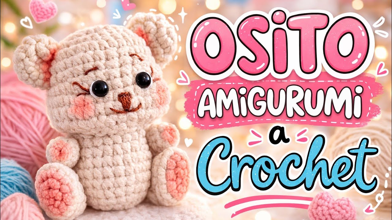 Amigurumi Oso 🧸✨ El MÁS TIERNO que vas a tejer este año (Fácil y Paso a Paso) Como hacer PARTE 2