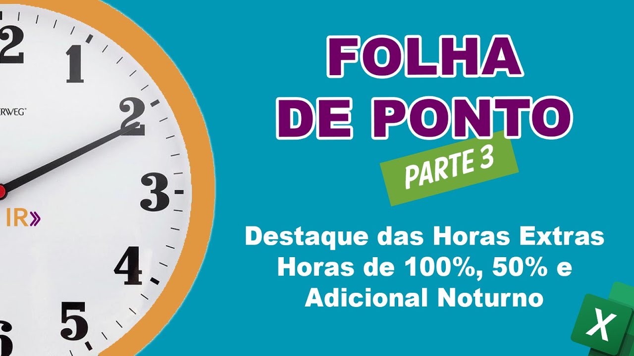 Folha de Ponto - Horas Extras 100%, 50% e Adicional Noturno - Parte 3