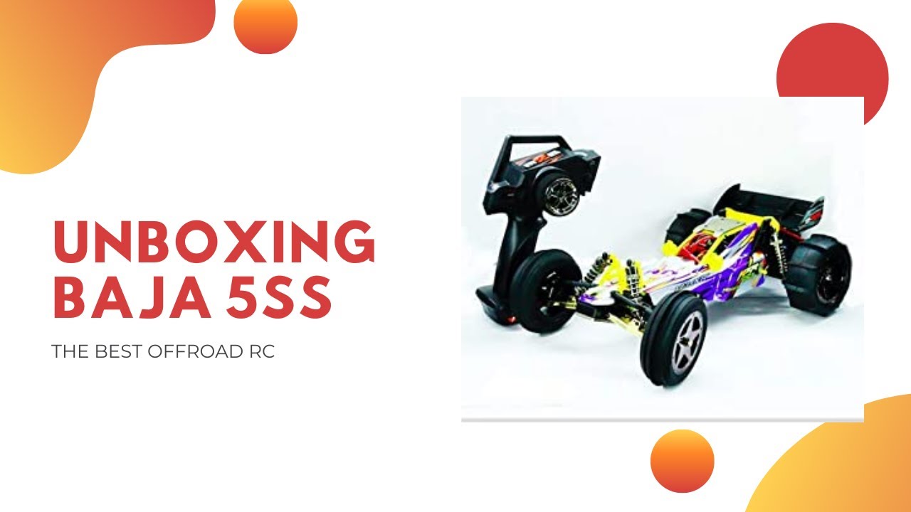 Unboxing Baja 5ss || The best off-road rc