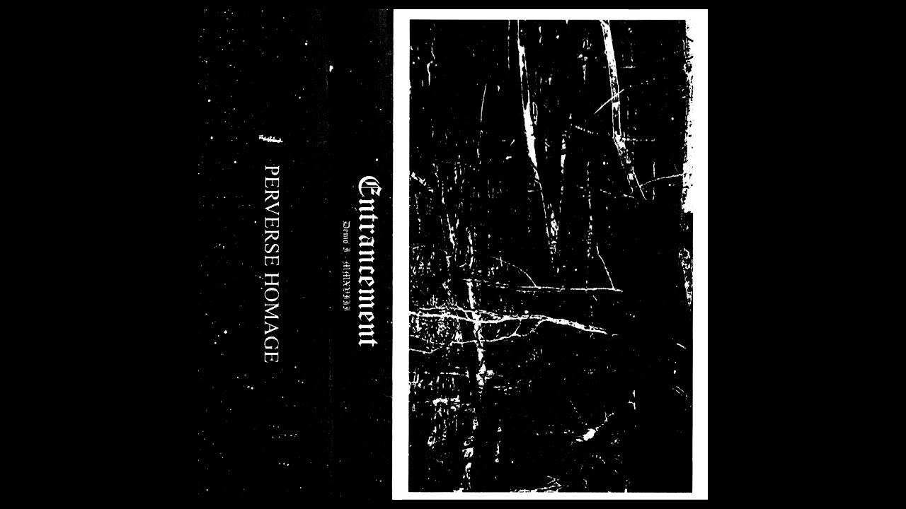 Entrancement - Demo I (2018)