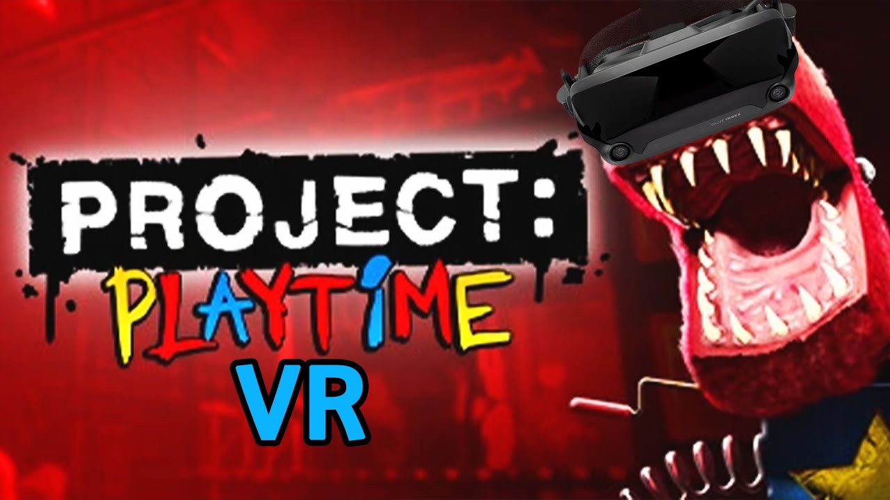 Project Playtime VR Tutorial
