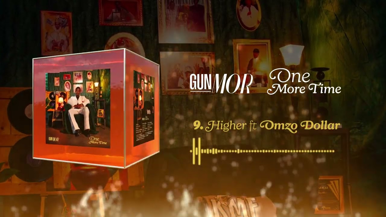 Gun Mor - Higher ft Omzo Dollar