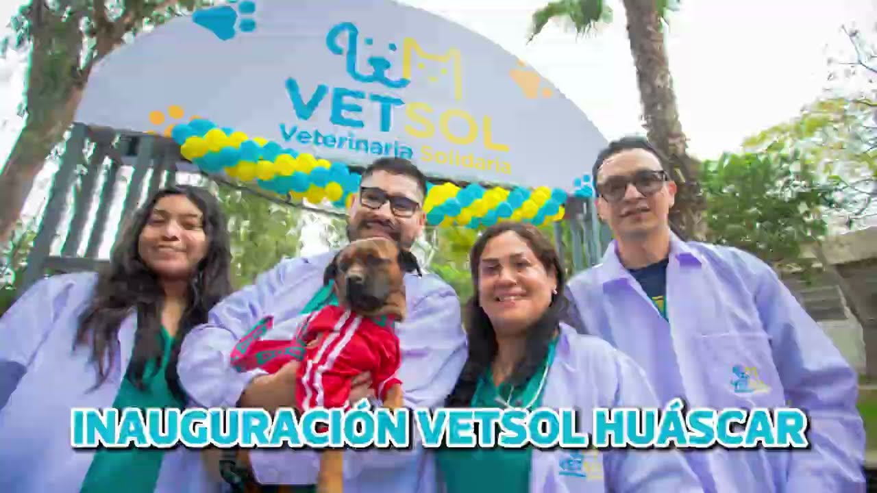 Inauguración de VETSOL HUÁSCAR en Villa El Salvador