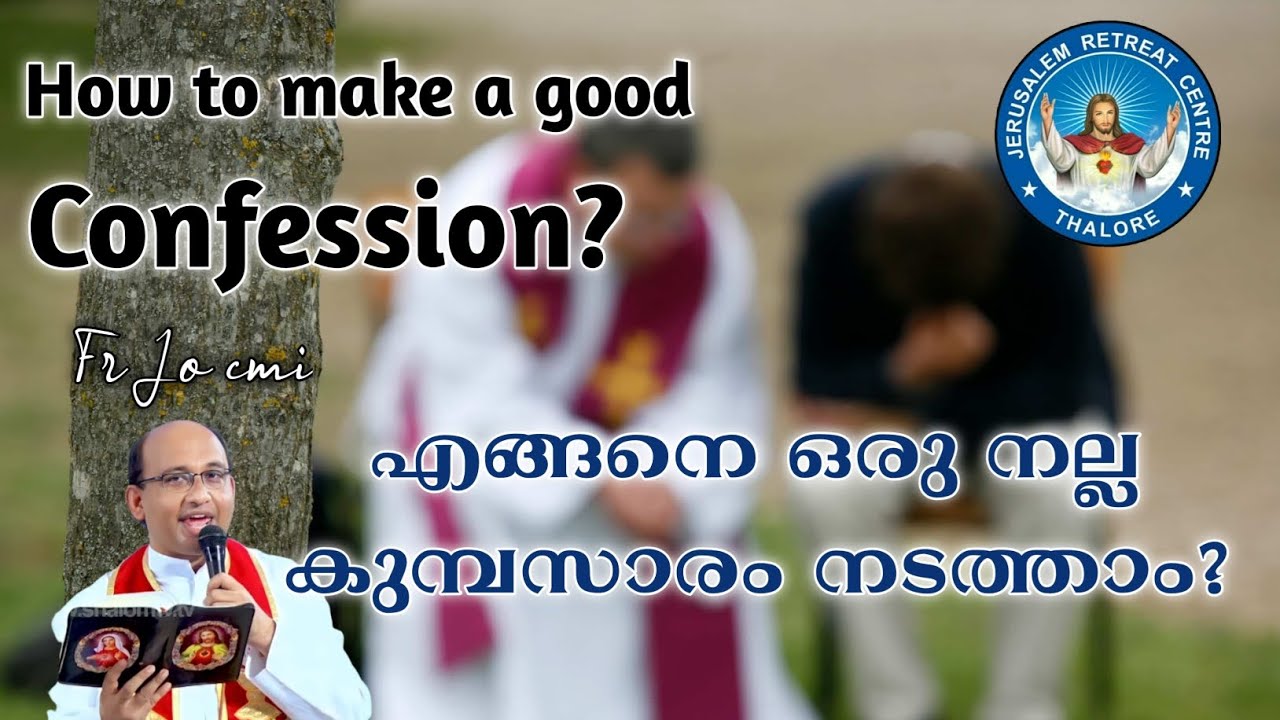 Confession | Fr Jo Pacheriyil CMI | Jerusalem Retreat Centre, Thalore