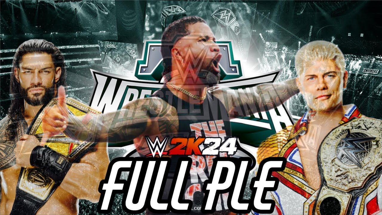 WWE 2K24 Universe Mode | WrestleMania Full PLE Event | Season 3 Finale!