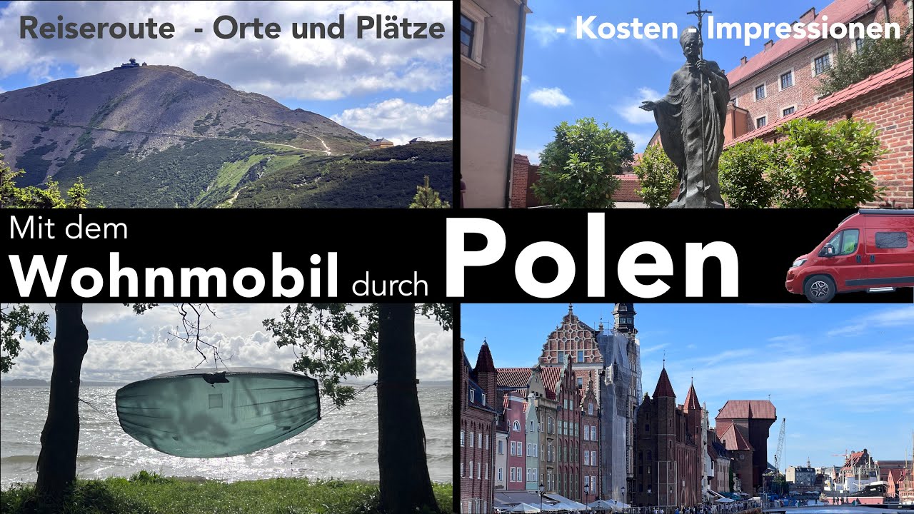 Polen mit dem Wohnmobil - Strecke, Stationen, Kosten, Highlights.