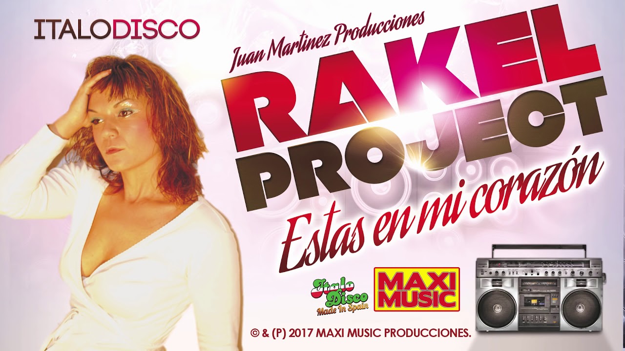 ▶️ Rakel Project - Estas En Mi Corazon (Italo New Generation) 🎹