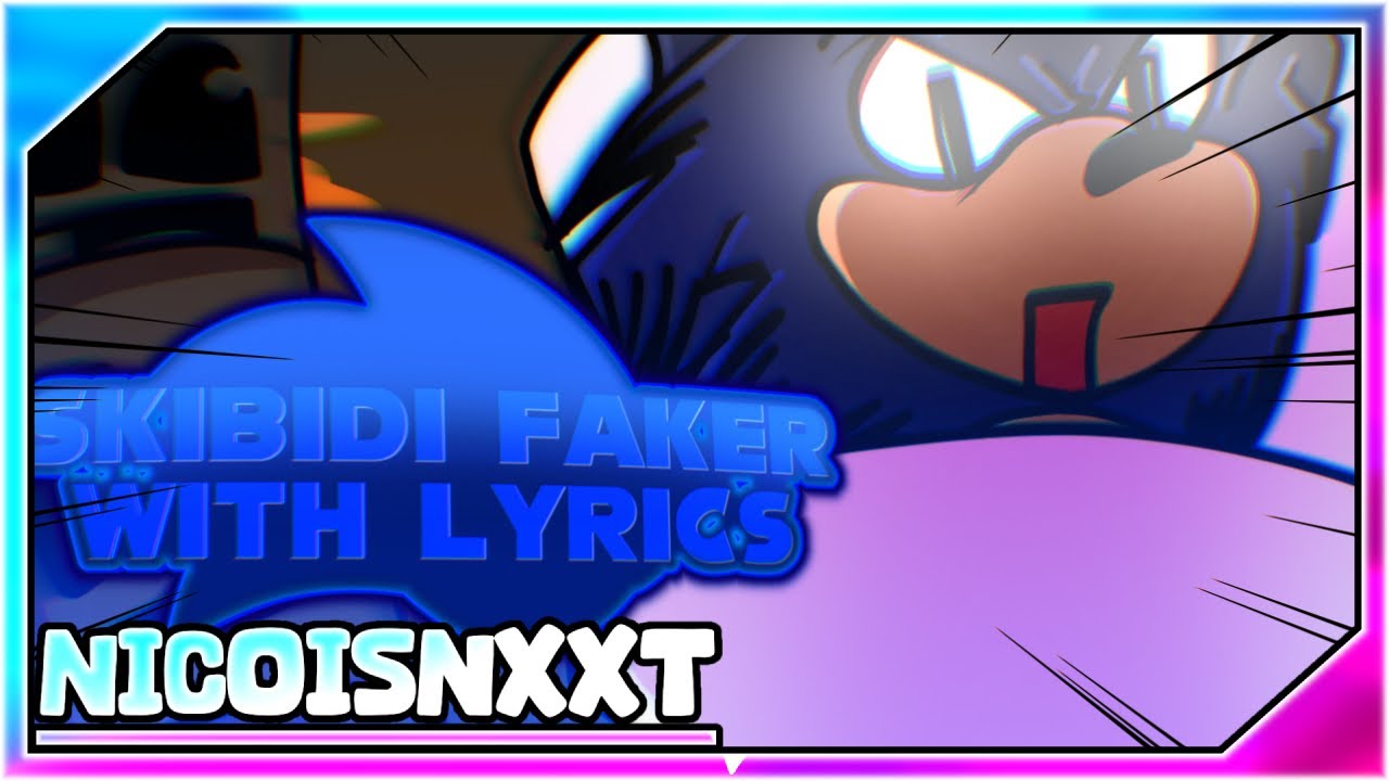 Skibidi Faker WITH LYRICS | Sonic.exe Cover | Friday Night Funkin' with Lyrics | FT @FakerFNF