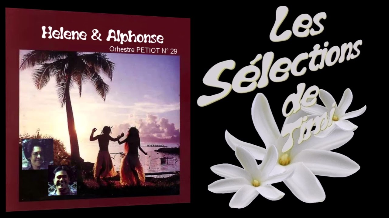 E ua higa vau te heva / ALPHONSE & L'ORCHESTRE PETIOT