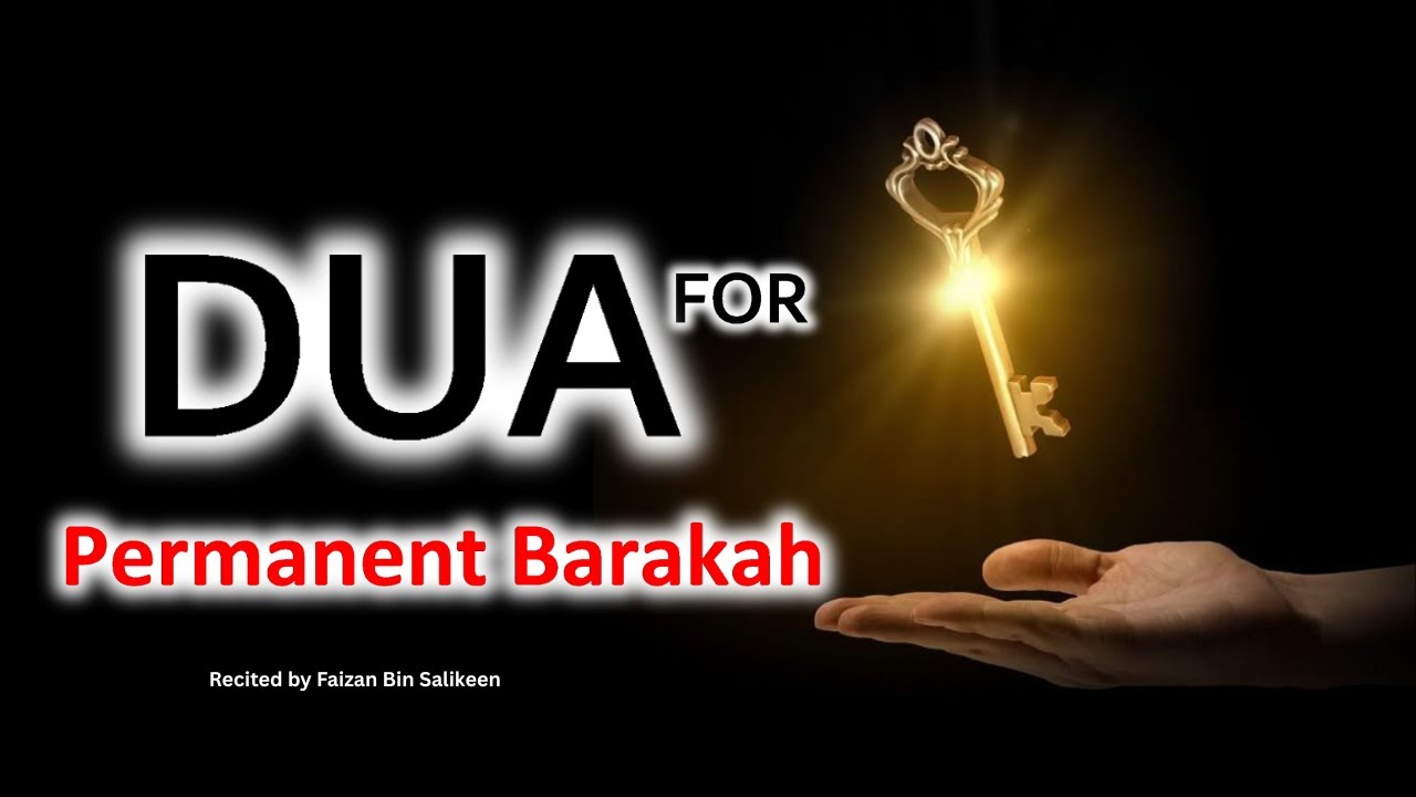 listen to this powerful Dua for Permanent Barakah | Recited by Faizan Bin Salikeen