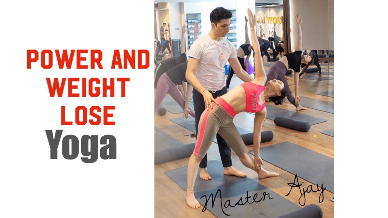 Power and weight lose yoga flow with Master Ajay verma