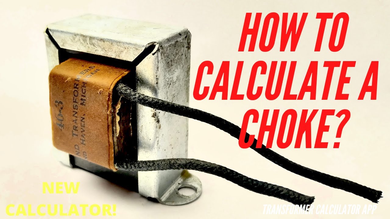 CALCULATING, WINDING AND MEASURING A CHOKE