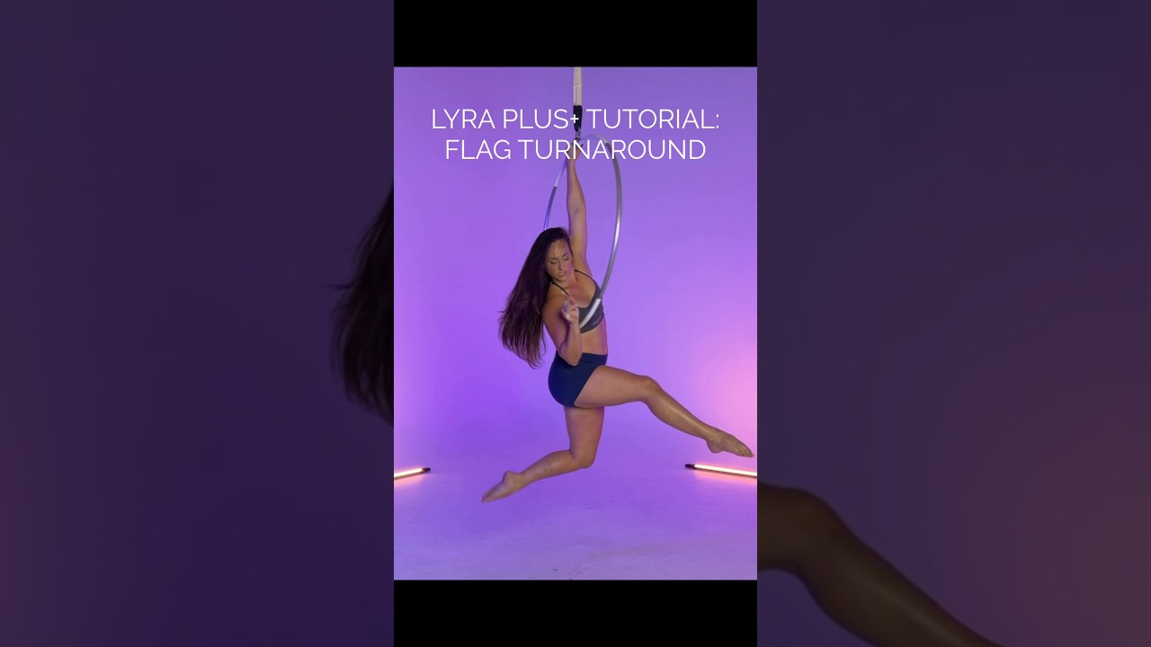 Flag Turnaround: this weeks ASO Lyra plus+ aerial hoop TUTORIAL