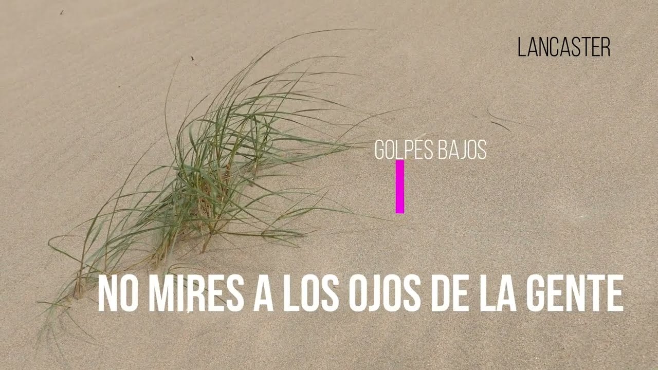 No mires a los ojos de la gente - Golpes Bajos (con letra)