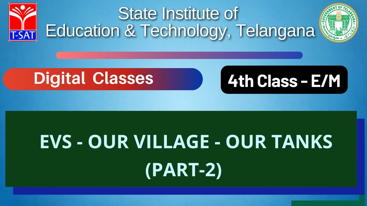 SIET 4th Class (EM) || EVS  - OUR VILLAGE - OUR TANKS (PART-2) || T-SAT