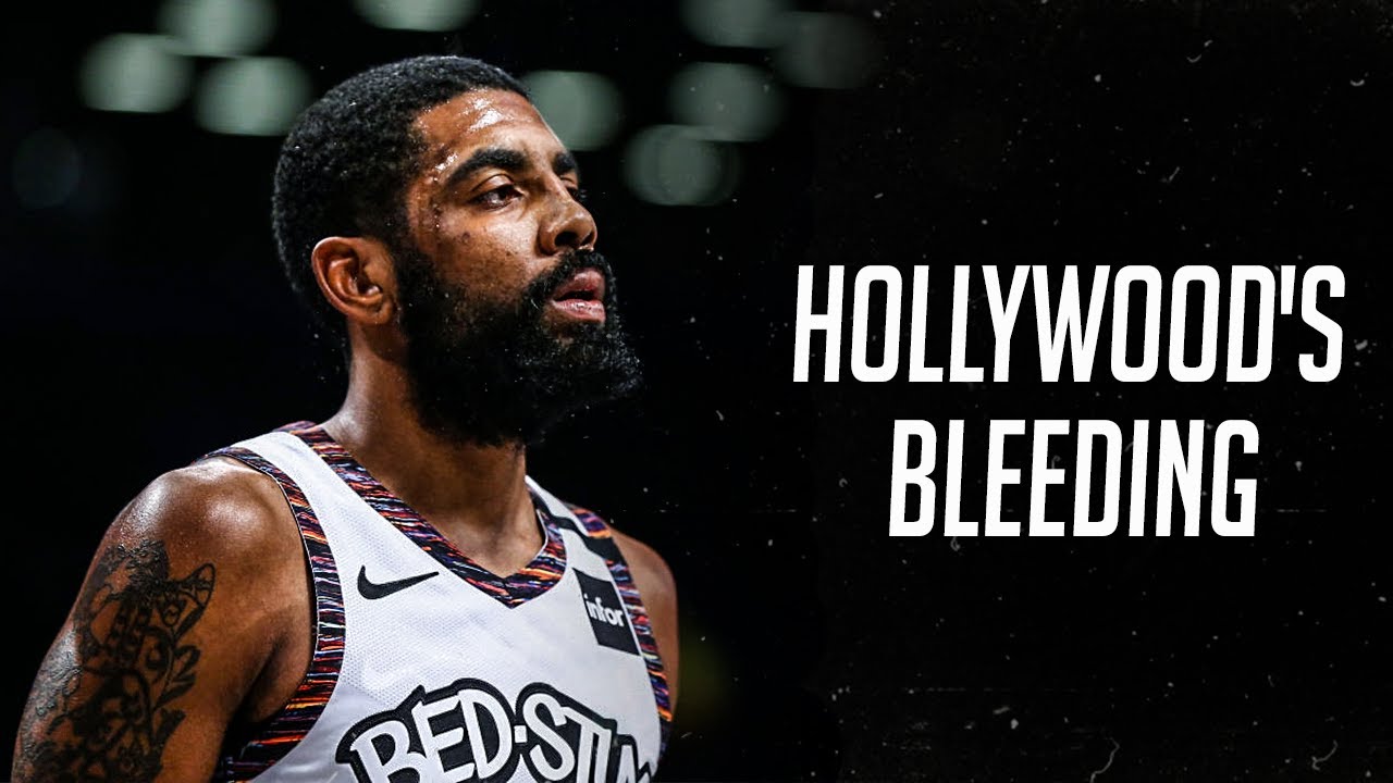 Kyrie Irving Mix - Hollywood's Bleeding