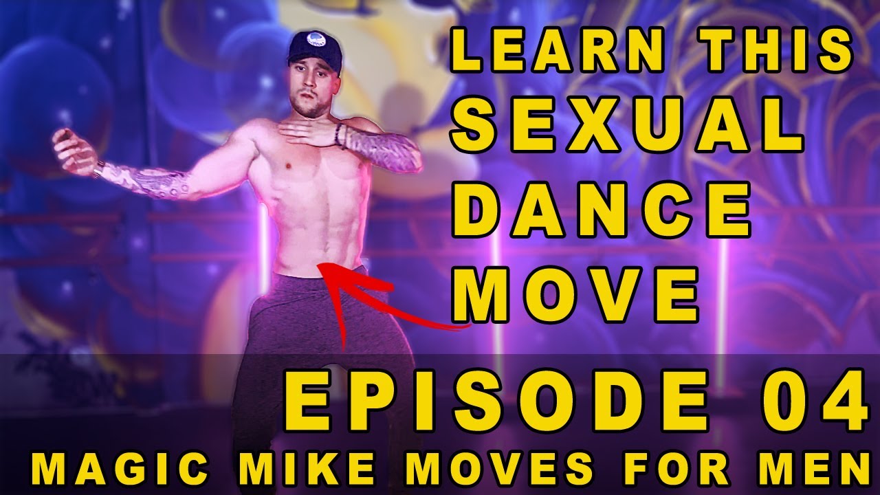 MAGIC MIKE MOVES FOR MEN - E04. 